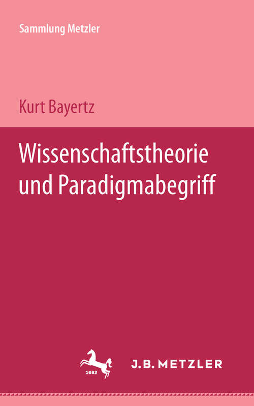 Book cover of Wissenschaftstheorie und Paradigma-Begriff: Sammlung Metzler, 202 (1. Aufl. 1981) (Sammlung Metzler)