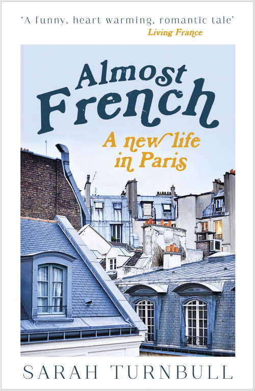 Book cover of Almost French: A New Life in Paris (3)
