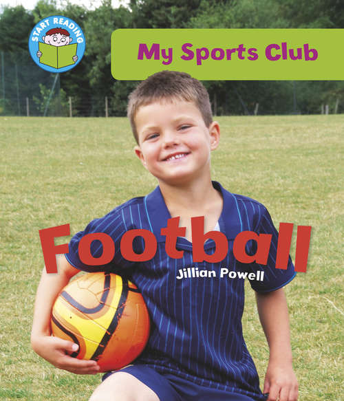 Book cover of My Sports Club: Football (PDF): My Sports Club: Football