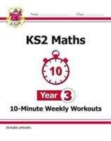 Book cover of New KS2 Maths 10-Minute Weekly Workouts - Year 3 (for the New Curriculum) (PDF)