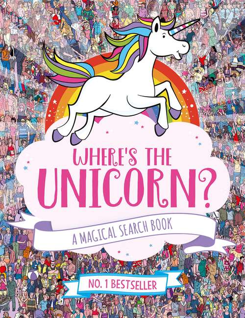 Book cover of Where's the Unicorn?: A Magical Search and Find Book