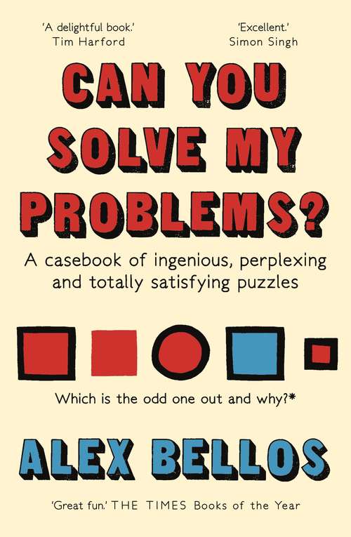 Book cover of Can You Solve My Problems?: A casebook of ingenious, perplexing and totally satisfying puzzles (Main)
