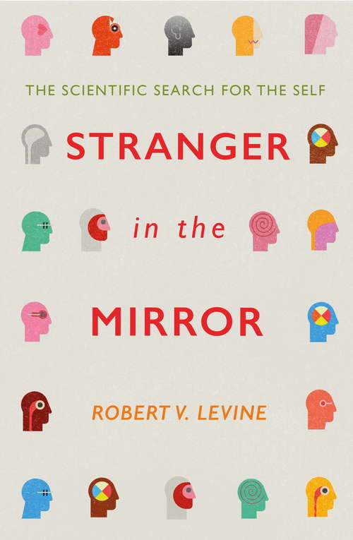 Book cover of Stranger in the Mirror: The Scientific Search for the Self