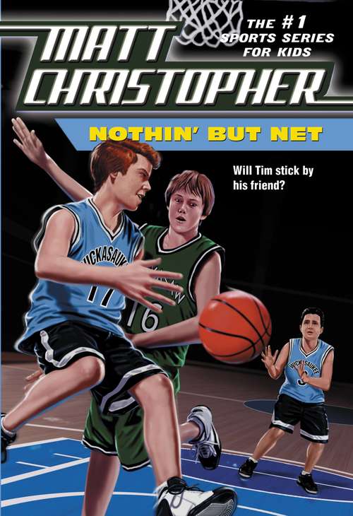 Book cover of Nothin But Net (#1 Sports Series for Kids, The)