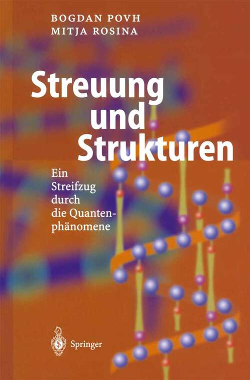 Book cover of Streuung und Strukturen: Ein Streifzug durch die Quantenphänomene (2002)