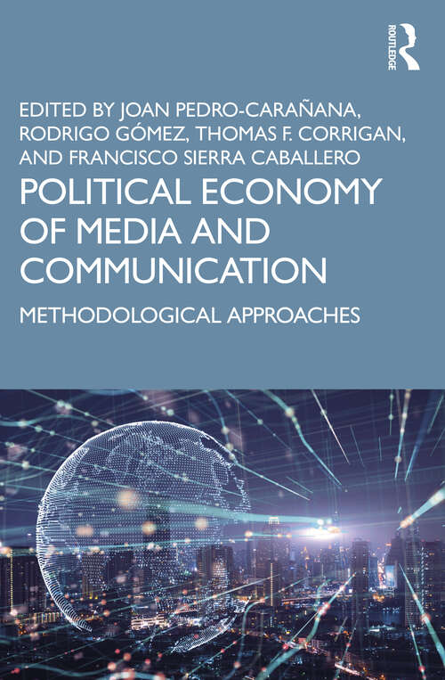 Book cover of Political Economy of Media and Communication: Methodological Approaches