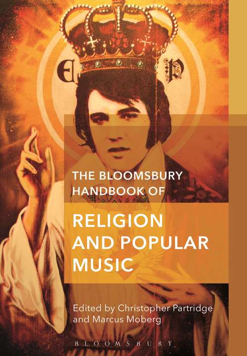 Book cover of The Bloomsbury Handbook of Religion and Popular Music (Bloomsbury Handbooks in Religion)
