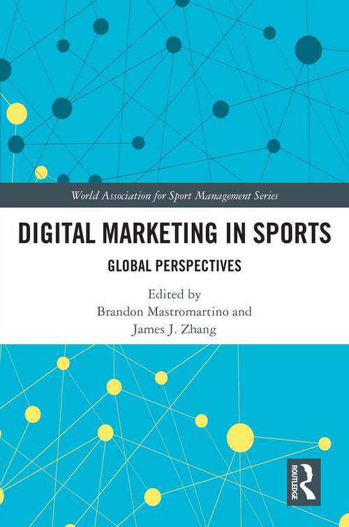 Book cover of Digital Marketing in Sports: Global Perspectives (World Association for Sport Management Series)