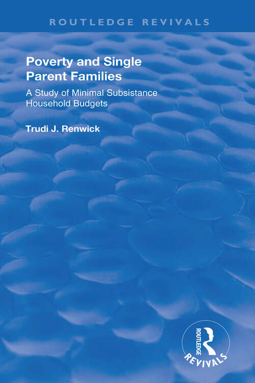 Book cover of Poverty And Single Parent Families: A Study of Minimal Subsistance Household Budgets