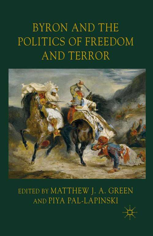 Book cover of Byron and the Politics of Freedom and Terror (2011)