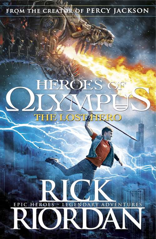 Book cover of The Lost Hero: Book One: The Lost Hero; Book Two: The Son Of Neptune; Book Three: The Mark Of Athena; Book Four: The House Of Hades (Heroes of Olympus #1)