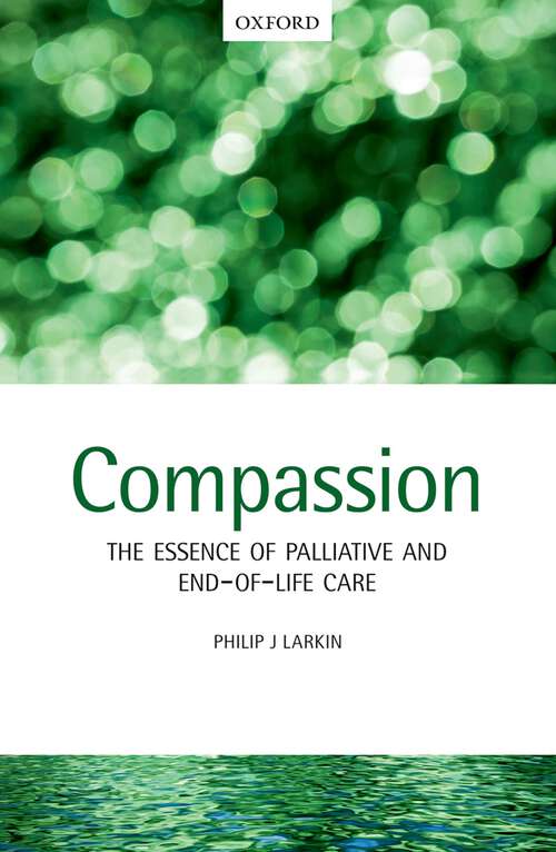 Book cover of Compassion: The Essence of Palliative and End-of-Life Care