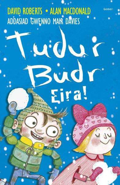 Book cover of Tudur Budr: Eira!