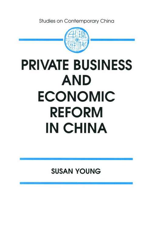 Book cover of Private Business and Economic Reform in China