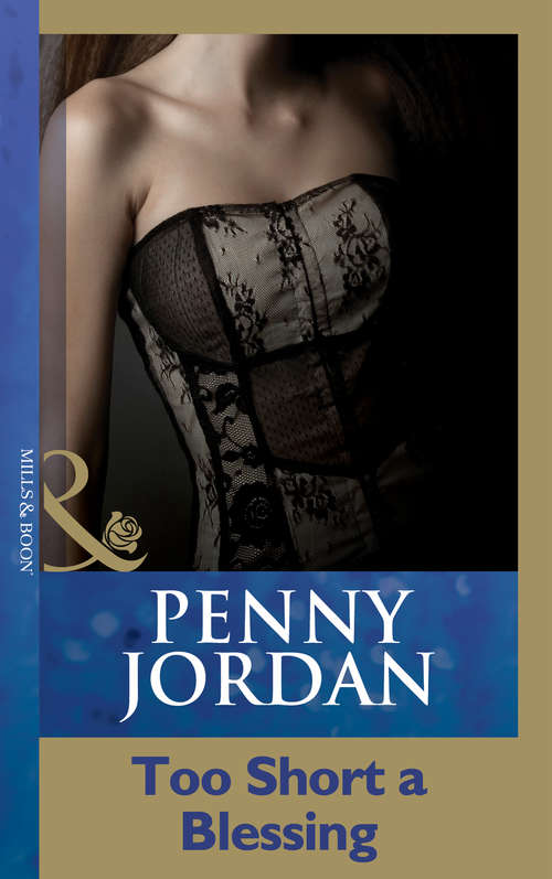 Book cover of Too Short A Blessing (ePub First edition) (Penny Jordan Collection)