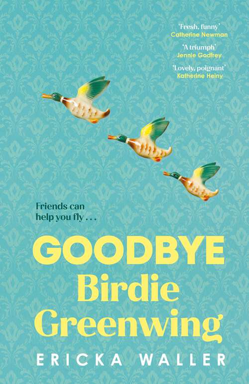 Book cover of Goodbye Birdie Greenwing
