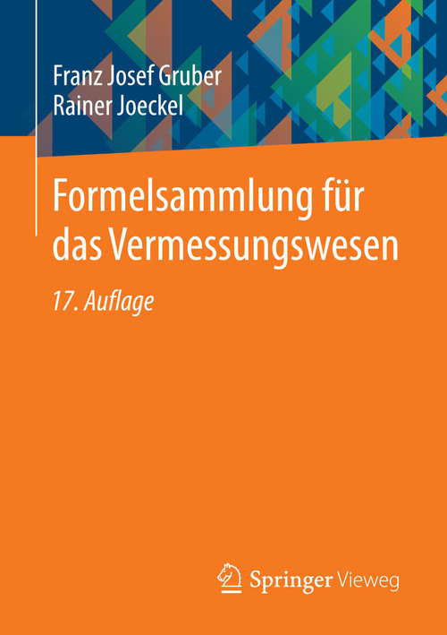 Book cover of Formelsammlung für das Vermessungswesen (17., akt. Aufl. 2014)
