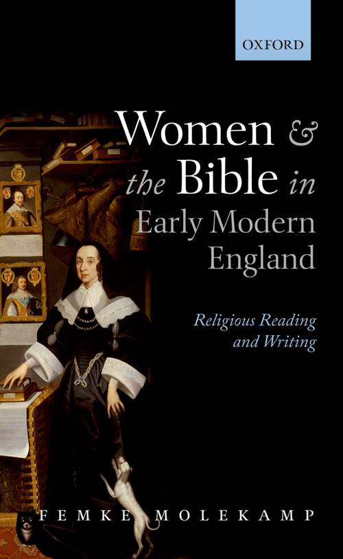 Book cover of Women And The Bible In Early Modern England: Religious Reading And Writing