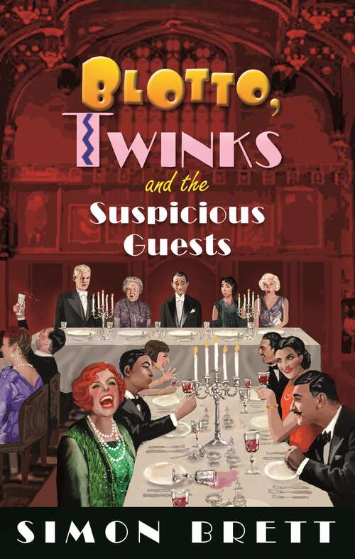 Book cover of Blotto, Twinks and the Suspicious Guests (Blotto Twinks #11)