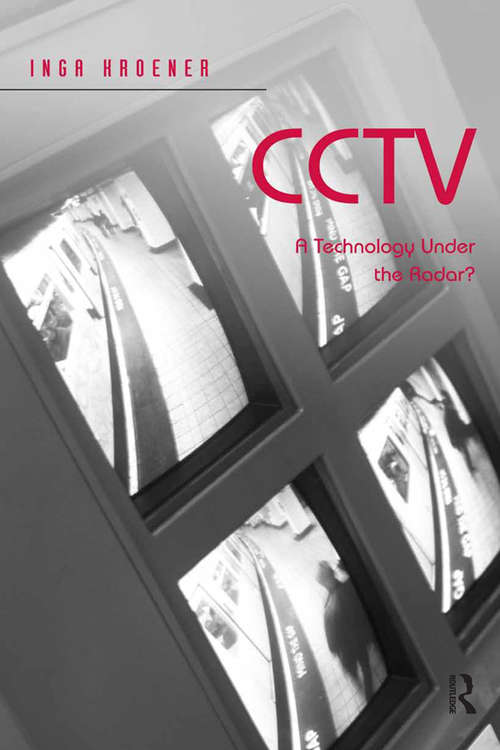 Book cover of CCTV: A Technology Under the Radar?