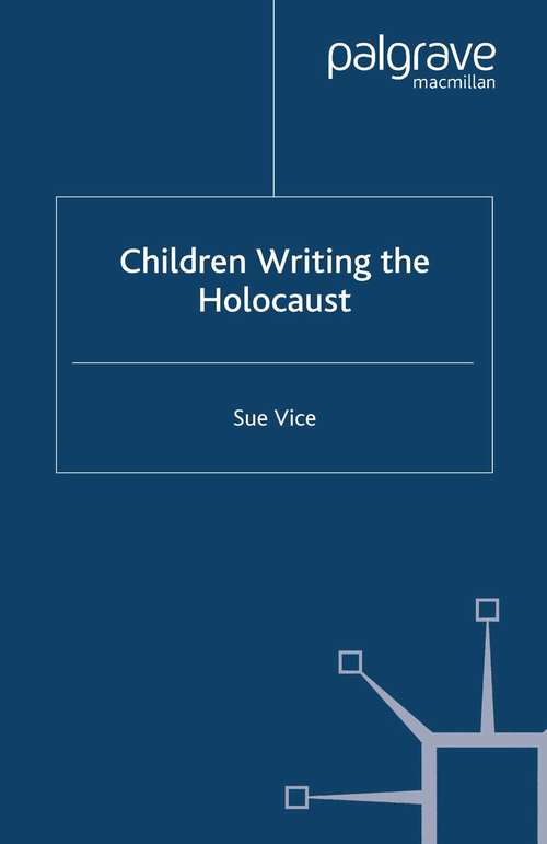 Book cover of Children Writing the Holocaust (2004)