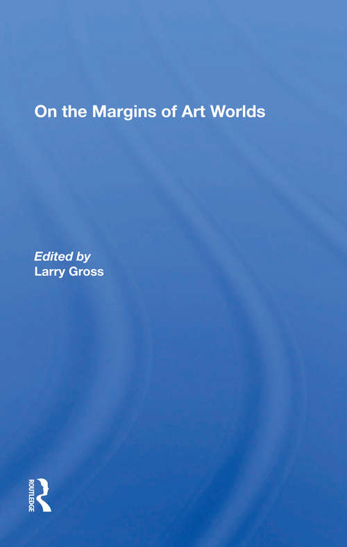 Book cover of On The Margins Of Art Worlds