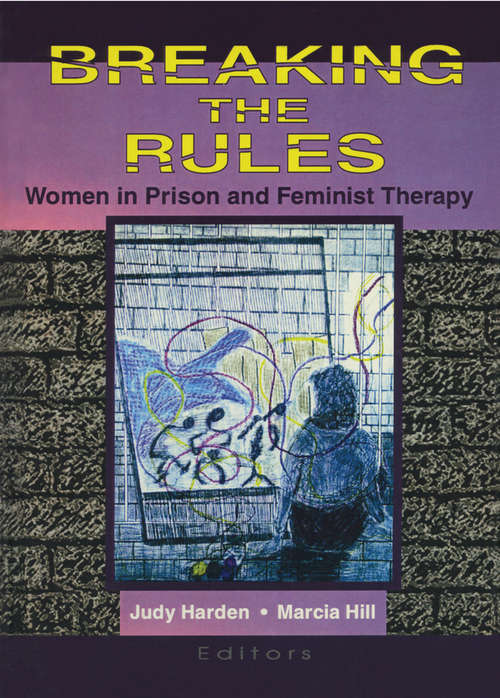 Book cover of Breaking the Rules: Women in Prison and Feminist Therapy