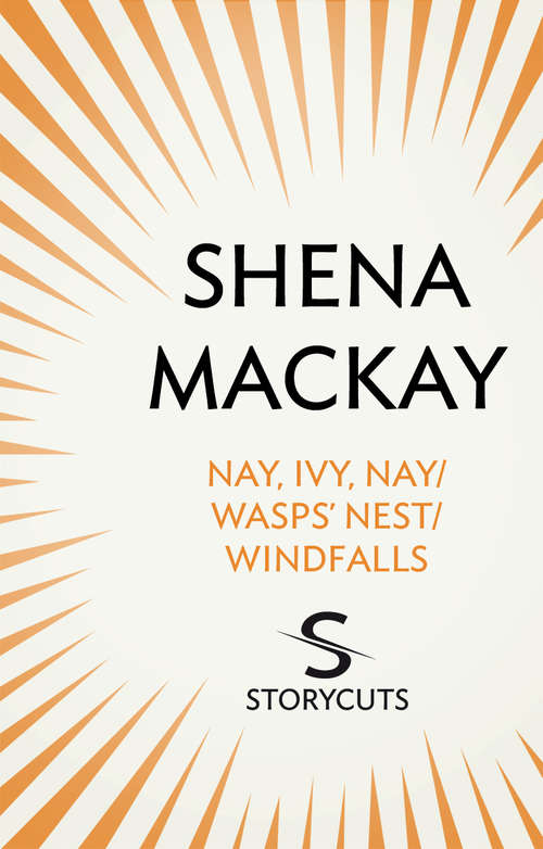 Book cover of Nay, Ivy, Nay / Wasps' Nest / Windfalls (Storycuts)