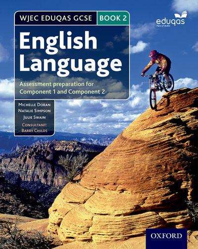 Book cover of WJEC Eduqas GCSE English Language: Assessment preparation for Component 1 and Component 2 (English GCSE for WJEC) (PDF)