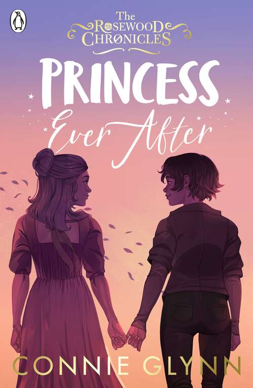 Book cover of Princess Ever After (The Rosewood Chronicles)
