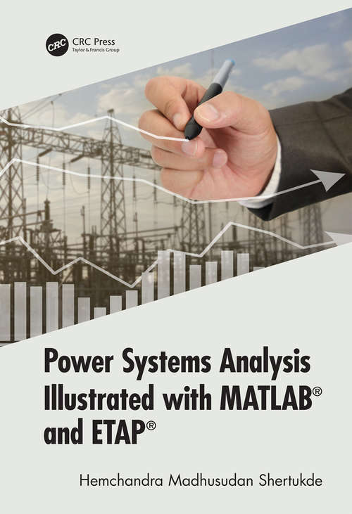 Book cover of Power Systems Analysis Illustrated with MATLAB and ETAP