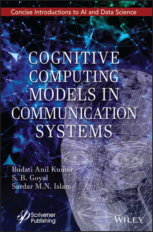 Book cover of Cognitive Computing Models in Communication Systems (Smart and Sustainable Intelligent Systems)