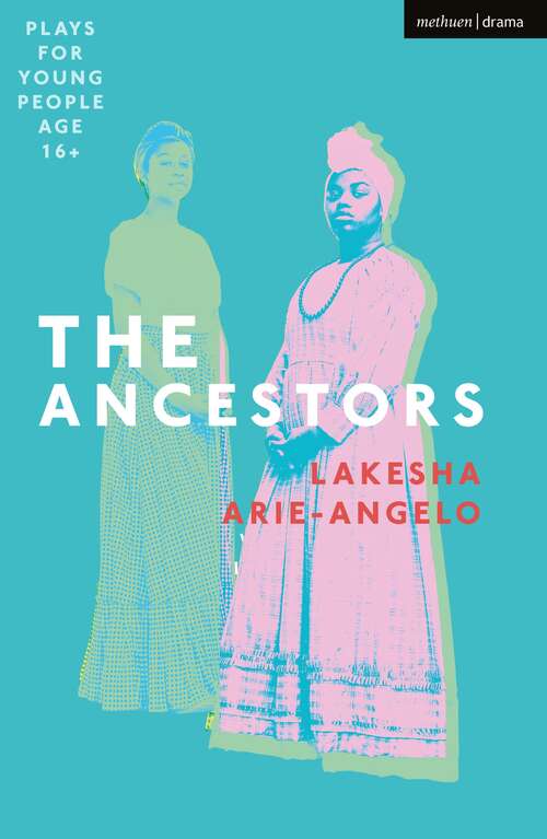 Book cover of The Ancestors (Plays for Young People)