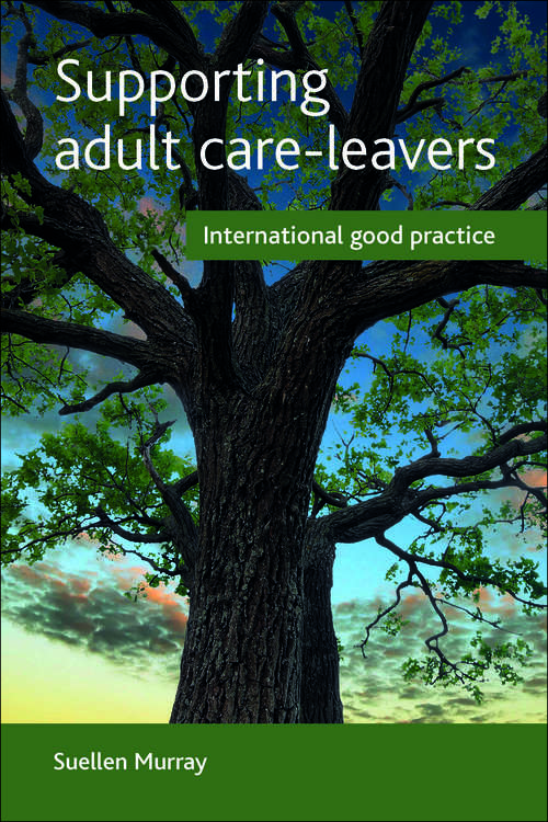 Book cover of Supporting adult care-leavers: International good practice