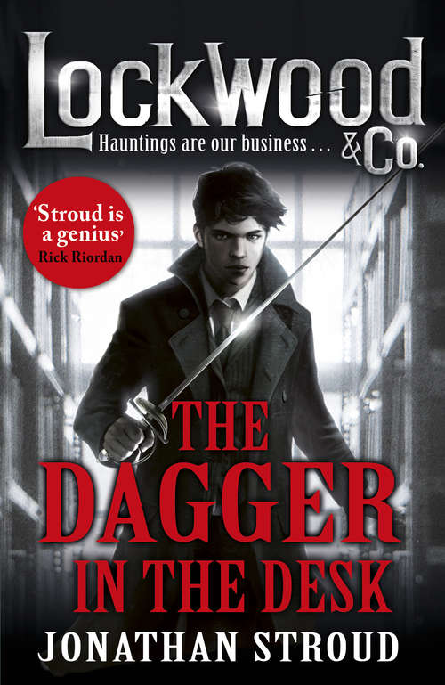 Book cover of Lockwood & Co: The Dagger in the Desk (Lockwood & Co.)