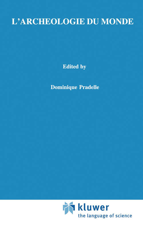 Book cover of L'archéologie du monde: Constitution de l'espace, idéalisme et intuitionnisme chez Husserl (1�re �d. 2000) (Phaenomenologica #157)