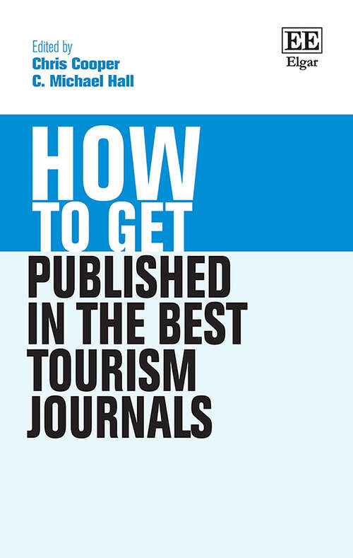 Book cover of How to Get Published in the Best Tourism Journals (How To Guides)