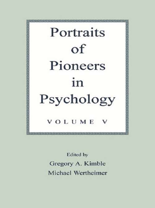 Book cover of Portraits of Pioneers in Psychology: Volume V