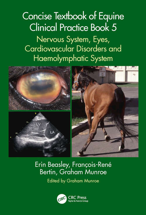 Book cover of Concise Textbook of Equine Clinical Practice Book 5: Nervous System, Eyes, Cardiovascular Disorders and Haemolymphatic System