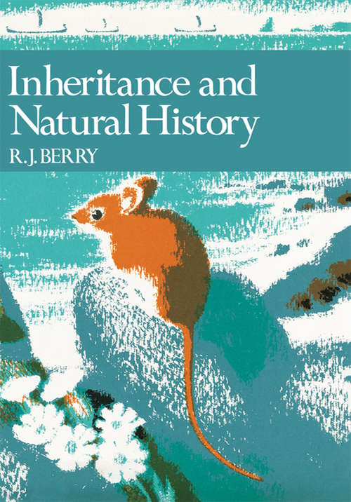 Book cover of Inheritance and Natural History (ePub edition) (Collins New Naturalist Library #61)