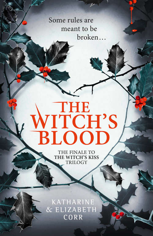 Book cover of The Witch’s Blood (ePub edition) (The Witch’s Kiss Trilogy #3)
