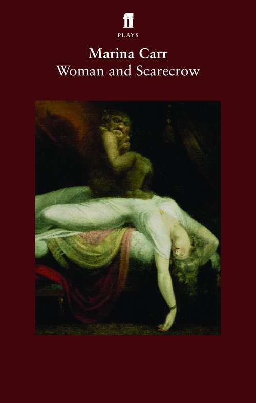 Book cover of Woman and Scarecrow: On Raftery's Hill; Ariel; Woman And Scarecrow; The Cordelia Dream; Marble (Main)