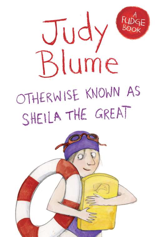 Book cover of Otherwise Known as Sheila the Great (Fudge #2)