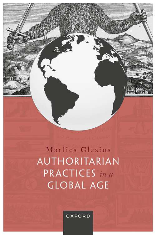 Book cover of Authoritarian Practices in a Global Age