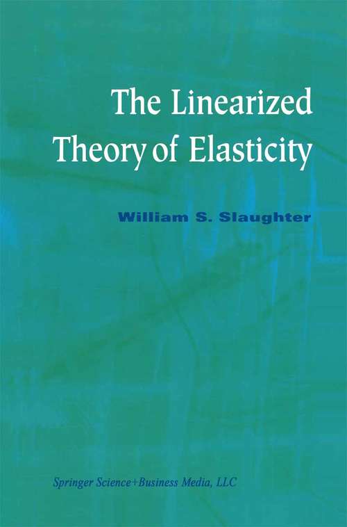 Book cover of The Linearized Theory of Elasticity (2002)