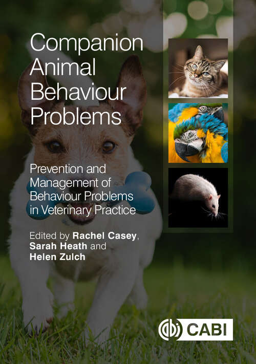Book cover of Companion Animal Behaviour Problems: Prevention and Management of Behaviour Problems in Veterinary Practice