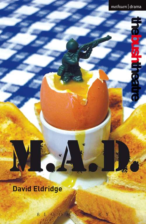 Book cover of M.A.D.: Mutual Assured Destruction (Modern Plays)