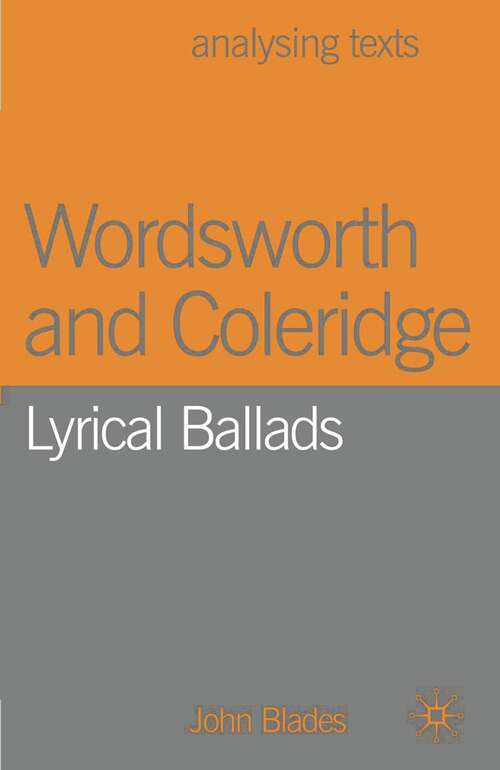 Book cover of Wordsworth and Coleridge: Lyrical Ballads (Analysing Texts)