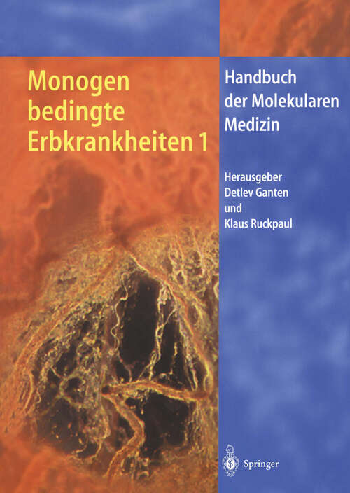 Book cover of Monogen bedingte Erbkrankheiten 1 (2000) (Handbuch der Molekularen Medizin #6)