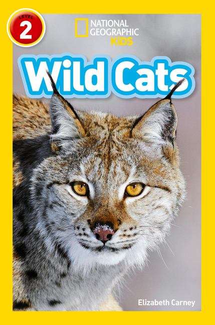 Book cover of Wild Cats: Level 2 (PDF) (National Geographic Readers Ser.)